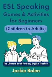 ESL Speaking Games & Activities for Beginners
