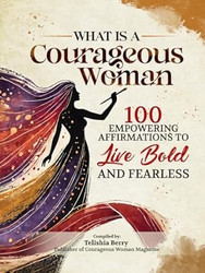 What is a Courageous Woman