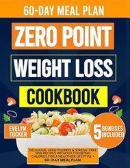 The Zero Point Weight Loss Cookbook