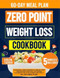 The Zero Point Weight Loss Cookbook