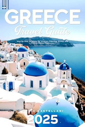 Greece Travel Guide 2025