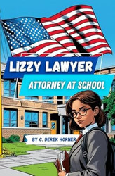 Lizzy Lawyer: Attorney at School