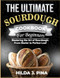 THE ULTIMATE SOURDOUGH COOKBOOK FOR BEGINNERS