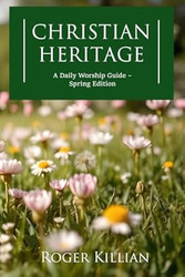 Christian Heritage Daily Worship Guide