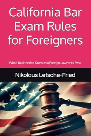 California Bar Exam Rules for Foreigners
