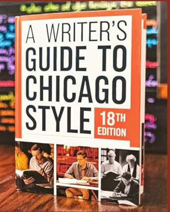 A Writers Guide to Chicago Style 18th Edition