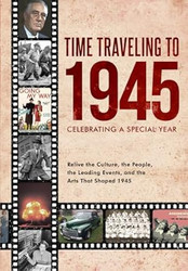 Time Traveling to 1945