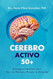 Cerebro Activo 50+