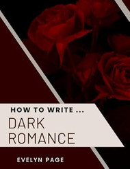 How To Write ... Dark Romance