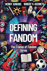 Defining Fandom (Frames of Fandom)