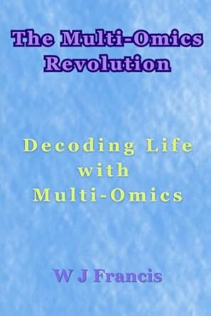 The Multi-Omics Revolution