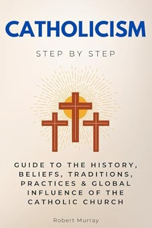 Catholicism Step by Step