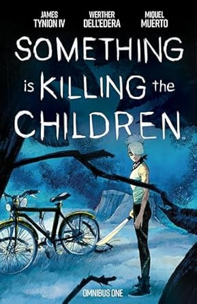 Something is Killing the Children Omnibus Vol. 1