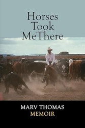 Horses Took Me There