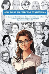 How to be an effective statistician