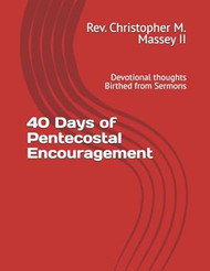 40 Days of Pentecostal Encouragement