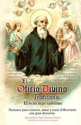 El Oficio Divino Tradicional. El rezo mas sublime.