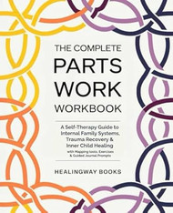 The Complete Parts Work Workbook