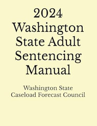 2024 Washington State Adult Sentencing Manual