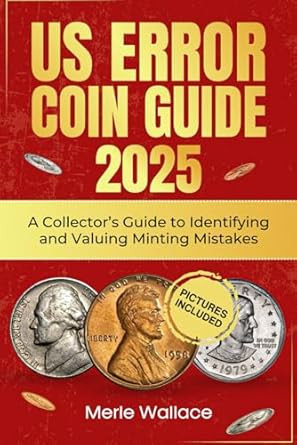 US ERROR COINS GUIDE 2025