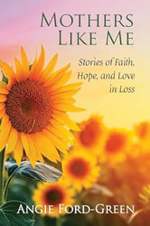 Mothers Like Me