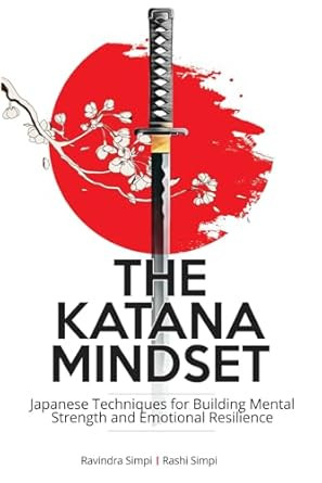 The Katana Mindset