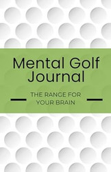 Mental Golf Journal