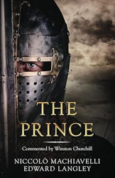 The Prince: Commented by Winston Churchill