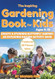 The Inspiring Gardening Book for Kids Ages 8-12