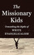 The Missionary Kids
