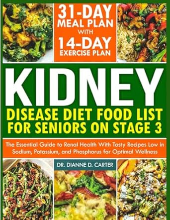 KIDNEY DISEASE DIET FOOD LIST FOR SENIORS ON STAGE 3