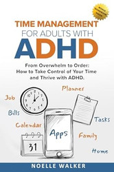 TIME MANAGEMENT FOR ADULTS WITH ADHD