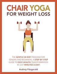 Chair Yoga for Weight Loss