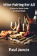 Wine Pairing For All