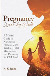 Pregnancy Week by Week