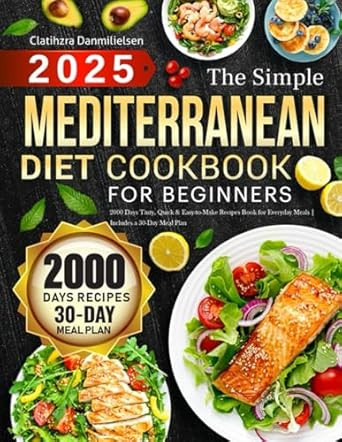 The Simple Mediterranean Diet Cookbook for Beginners 2000