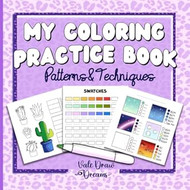 My Coloring Practice Book Patterns&Techniques