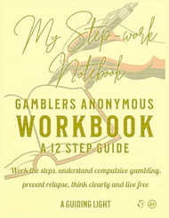 A Guiding Light GA Workbook Your Personal Guide to the 12