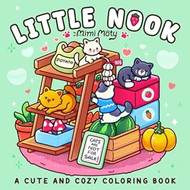 Little Nook: Coloring Book for Adults and Teens Featuring Cute