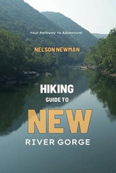 Hiking Guide To New River Gorge