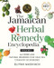 The Jamaican Herbal Remedy Encyclopedia Volume1