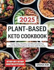 Plant-Based Keto Cookbook