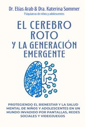 EL CEREBRO ROTO Y LA GENERACIoN EMERGENTE
