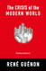 The Crisis of the Modern World - Rene Guenon - 1927