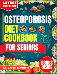 OSTEOPOROSIS DIET COOKBOOK FOR SENIORS