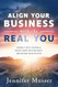 Align Your Business with the Real You