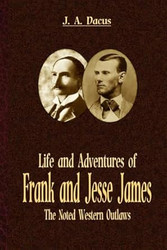 Life and Adventures of Frank and Jesse James