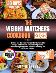 THE WEIGHT WATCHERS COOKBOOK 2025
