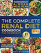 The Complete Renal Diet Cookbook for Beginners