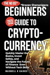 The No BS Beginners Guide to Cryptocurrency